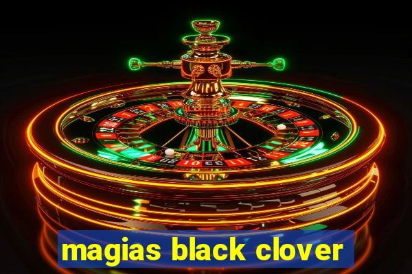 magias black clover